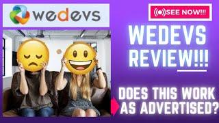 wedevs Reviews-Does This REALLY WORK Well As Advertised Or NOT??See(Check Before use)