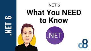 .NET 6 | Everything You NEED to Know