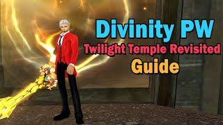 Quick Twilight Temple Revisited Guide | Divinity PW