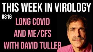 TWiV 816: Long COVID and ME/CFS with David Tuller