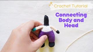 Minigurumi  Head and body connect tutorial by The Looped Crafts