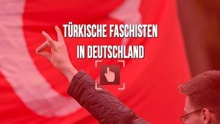 Die Grauen Wölfe - Türkische Faschisten in Deutschland