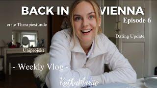 WEEKLY VLOG I meine erste Theraphiestunde, Dating Update, Uniprojekt I KathaMariie