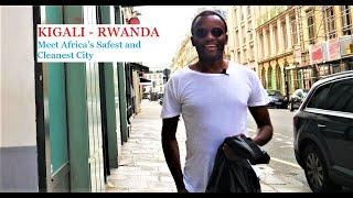 KIGALI - RWANDA: Walk Around Africa’s Smartest, Safest and Cleanest City