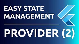 Flutter State Management made easy with provider 2: Provider as a DI framework and MultiProvider