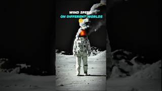 wind speed on different worlds  #animation #universe #nasa