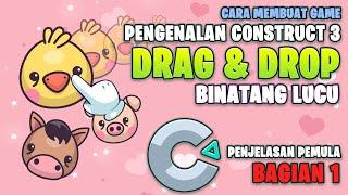 Pengenalan Cara Membuat Game Drag And Drop Binatang Lucu Construct 3 (PEMULA) Bahasa Indonesia