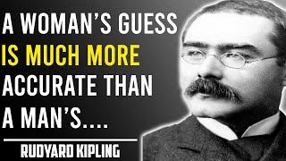 Rudyard Kipling Best Quotes and Sayings on Life || Quotes & Aphorisms