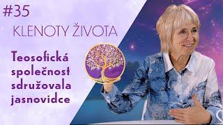 Ivana Dortová: Teosofie a Helena Blavatská | Teosofická společnost | Klenoty života