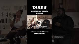 Bianca’s #Top5 #BlackSitcoms! #Take5 #BlackTVShows #Comedy #fypシ #reels #podcast #shorts