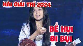 HÀI GIẢI TRÍ 2024  | ĐI BỤI VÌ BỂ HỤI | HÀI CƯỜI XUYÊN VIỆT 2024 | HÀI VIỆT 2024 | HÀI VUI 2024