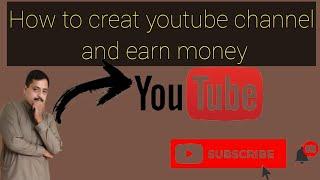 how to create a youtube channel and earn money