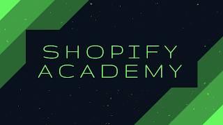 WHAT IS SHOPIFY ACADEMY? - Introduction