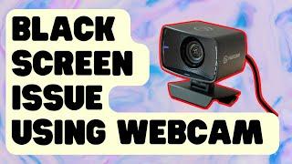 How To Fix Black Screen Issue When Using Webcam In Windows