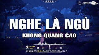 Nhạc Chill Dễ Ngủ - 2h Chìm Đắm Trong Những Bài Nhạc Lofi Việt Nhẹ Nhàng Cực Chill Để Thư Giãn