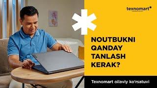 Noutbukni qanday tanlash kerak?