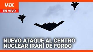 Se registra nuevo ataque al centro nuclear iraní de Fordo | La Voz de la Mañana