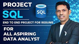 End to End SQL Portfolio Project for Data analyst | SQL Project for Resume