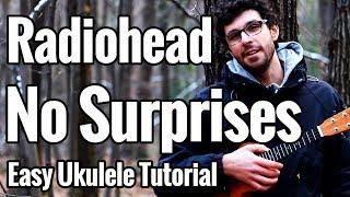 Radiohead - No Surprises - Ukulele Tutorial with Tab & Play Along