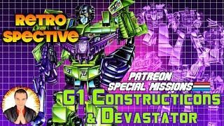 G1 Transformers CONSTRUCTICONS & DEVASTATOR Retrospective [Patreon Special Missions]