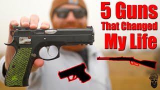 5 Guns That Changed My Life