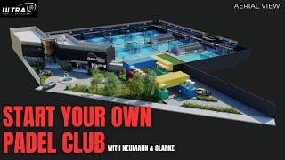 How to Take Your Padel Club from Idea to Reality!