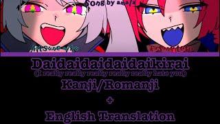 (KAN/ROM/ENG) Daidaidaidaidaikirai by Amala