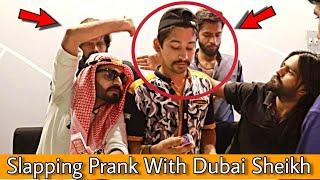 Funny Slapping Prank Went Too Far || Dubai Sheikh Edition || OUR ENTERTAINMENT