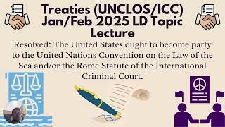 LD Jan/Feb 2025 Topic Lecture -- International Treaties