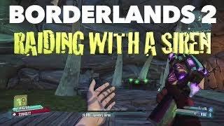 Borderlands 2 (PS4) | Raiding with a Siren | Hyperius [lv 80]