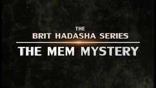 Brit Hadasha: The MEM Mystery - 119 Ministries