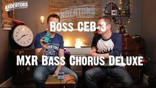 All About The Bass - Boss CEB-3 & MXR Bass Chorus Deluxe