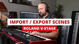 Roland V-Stage - Importing and Exporting Scenes