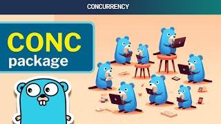 #67 Golang - Effortless Concurrency: The conc package