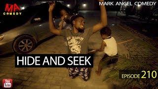 Hide And Seek (Mark Angel Comedy) (Episode 210)