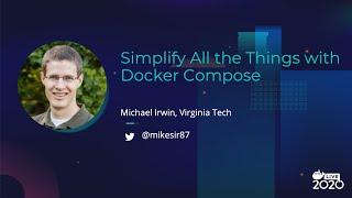 Simplify All the Things with Docker Compose