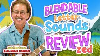 UFLI Blendable Letter Sounds Review | Zed Version | Jack Hartmann