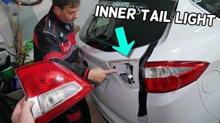 FORD C-MAX INNER TAIL LIGHT REPLACEMENT REMOVAL, TRUNK LIFTGATE TAIL LIGHT