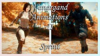 [Skyrim SE] Vanargand Animations II - Sprint