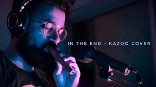 Linkin Park - In the end (Kazoo cover)