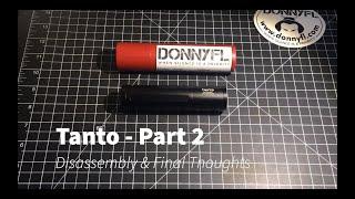 DonnyFL - Tanto - Part 2, Disassembly & Final Thoughts