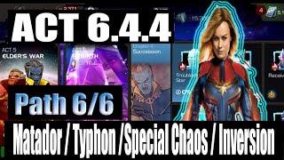 Act 6.4.4 Path 6/6 (Matador/Typhon/Special Chaos/Inversion) - Marvel Contest of Champions