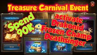 SPEND 90K Diamond on Treasure Carnival Event, Activate Drakonid - LEGACY OF DISCORD