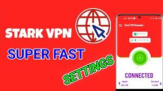 How To Setup Stark VPN For Secure Super Fast Settings Tutorial Guide