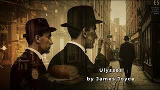 Ulysses by James Joyce: A Modernist Masterpiece Unpacked