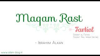 Tartiel | Maqam rast | Ibrahim Alkan