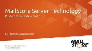 MailStore Server Product Video – Part 3: Technology Insights