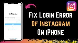 How to Fix Instagram Login Error iPhone