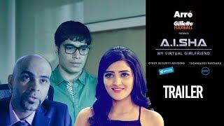 A.I.SHA My Virtual Girlfriend | Trailer | An Arre Original Web Series