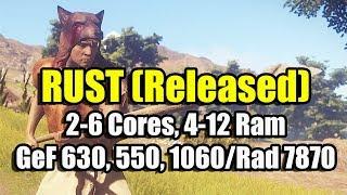 RUST на слабом ПК (2-6 Cores, 4-12 Ram, GeForce 630, 550, 1060/Radeon 7870)